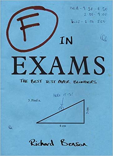 okumak F in Exams: The Best Test Paper Blunders: The Funniest Test Paper Blunders