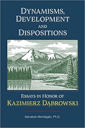 Dynamisms, Development, and Dispositions: Essays in Honor of Kazimierz Dabrowski