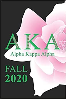 Aka Alpha Kappa Alpha Fall 2020: Skee Wee Sorority - Blank, Lined 6x9 inch 110 Pages Journal Notebook for Note taking and Journaling - Pretty Girl Notebook