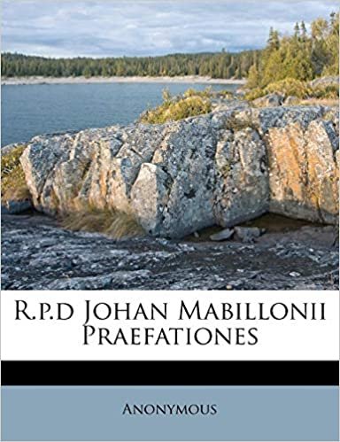 okumak R.p.d Johan Mabillonii Praefationes