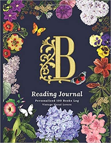 okumak B: Reading Journal: Personalized 100 Books Log: The Personalized Initial Monogram Alphabet Letter “B”, 8.5” x 11”, Reading Journal and Logbook for ... Great Gift for Book lovers and Adults)