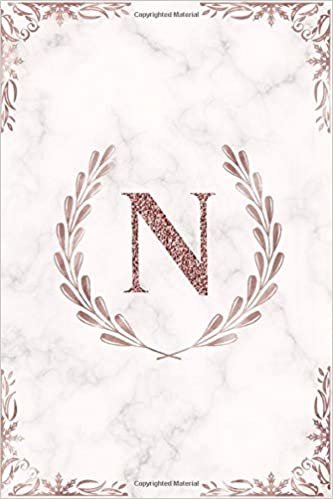 okumak N: Rose Gold Letter N Monogram Initial 100 Page 6 x 9&quot; Blank Lined Laurel Wreath &amp; White Marble Journal Notebook