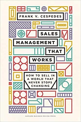 okumak Sales Management That Works: How to Sell in a World That Never Stops Changing