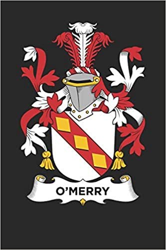 okumak O&#39;Merry: O&#39;Merry Coat of Arms and Family Crest Notebook Journal (6 x 9 - 100 pages)