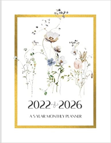 okumak 5 Year Monthly Planner | 2022-2026: A Five Year 60 Month Calendar to Organize and Schedule Agenda | Includes Additional Space for Notes Under Every ... Memory Book | Watercolor Wildflowers Design