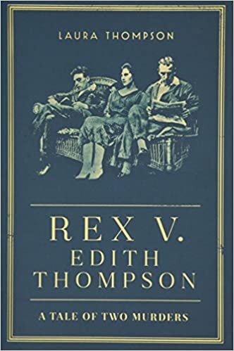 okumak Rex v Edith Thompson