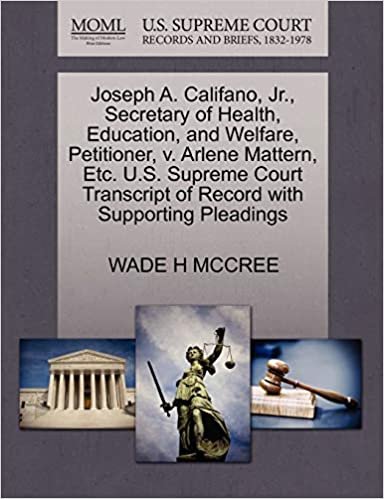 okumak Joseph A. Califano, JR., Secretary of Health, Education, and Welfare, Petitioner, V. Arlene Mattern, Etc. U.S. Supreme Court Transcript of Record with