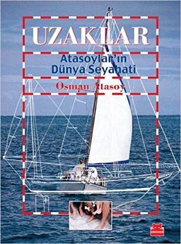 okumak Uzaklar Atasoylar&#39;ın Dünya Seyahati