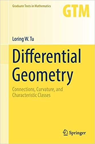 okumak Differential Geometry: Connections, Curvature, and Characteristic Classes (Graduate Texts in Mathematics (275), Band 275)