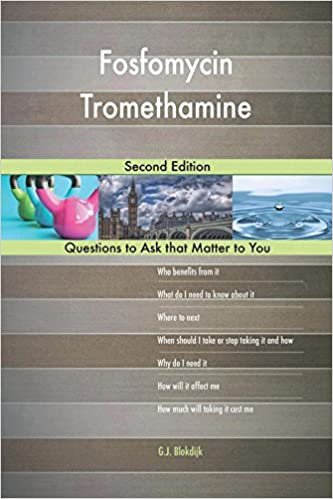 okumak Fosfomycin Tromethamine; Second Edition