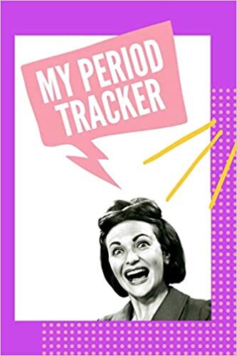 okumak My Period Tracker: Women&#39;s Health Notebook | Monthly Period Symptoms | Tracking Menstruation | Monitoring | s | Menarche | Ovulation | Estrogen | Cramps