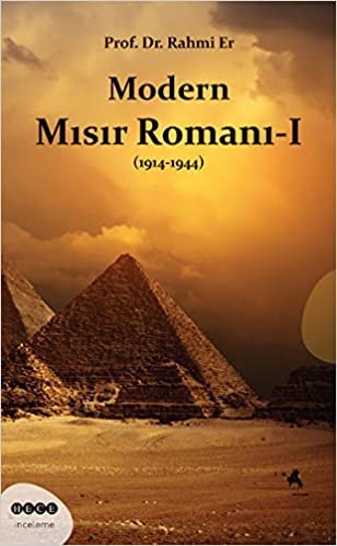 okumak Modern Mısır Romanı 1: (1914-1944)