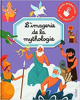okumak L&#39;imagerie de la mythologie (LES IMAGERIES INTERACTIVES)
