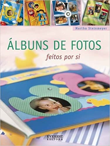 okumak Álbuns de Fotos feitos por Si (Portuguese Edition)