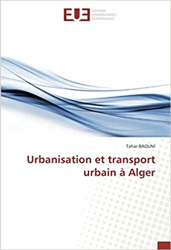 okumak Urbanisation et transport urbain à Alger