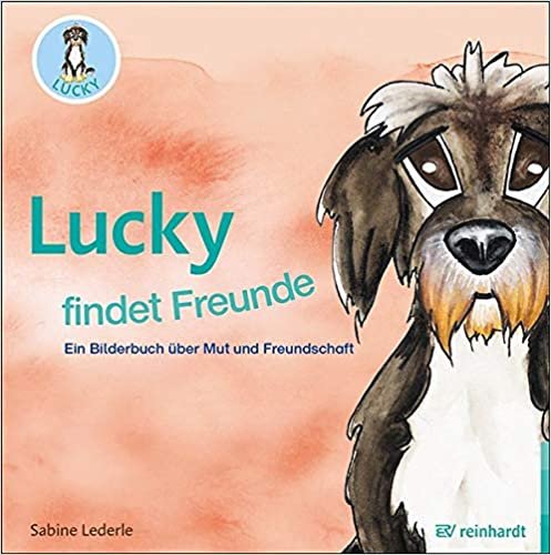 okumak Lucky findet Freunde: Ein Bilderbuch über Mut und Freundschaft
