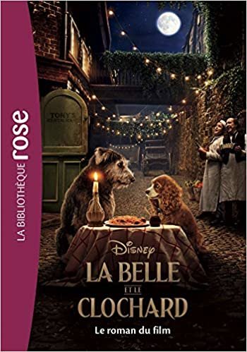 okumak La Belle et le Clochard - Le roman du film (Films BB Rose 10-12 (0))
