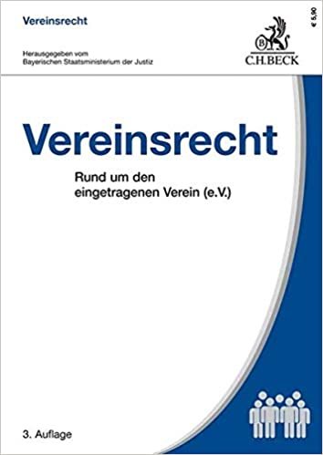 okumak Vereinsrecht: Rund um den eingetragenen Verein (e.V.)