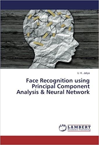 okumak Face Recognition using Principal Component Analysis &amp; Neural Network