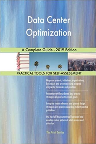 okumak Blokdyk, G: Data Center Optimization A Complete Guide - 2019