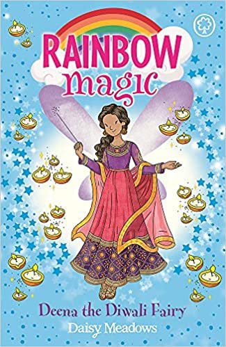 okumak Deena the Diwali Fairy: The Festival Fairies Book 1 (Rainbow Magic, Band 4)