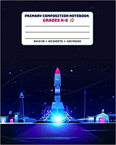okumak Primary Composition Notebook Grades K-2: Picture drawing and Dash Mid Line hand writing paper Story Paper Journal - Rocket Launchpad Design (Primary Composition Space Adventure)