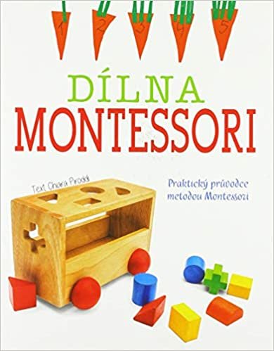 okumak Dílna Montessori: Praktický průvodce metodou Montessori
