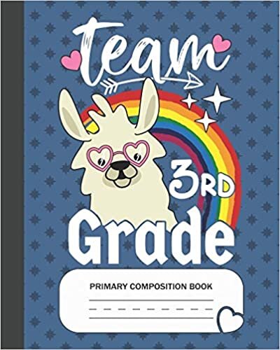 okumak Team 3rd Grade - Primary Composition Book: Third Grade Level K-2 Learn To Draw and Write Journal With Drawing Space for Creative Pictures and Dotted ... Handwriting Practice Notebook - Llama Lovers