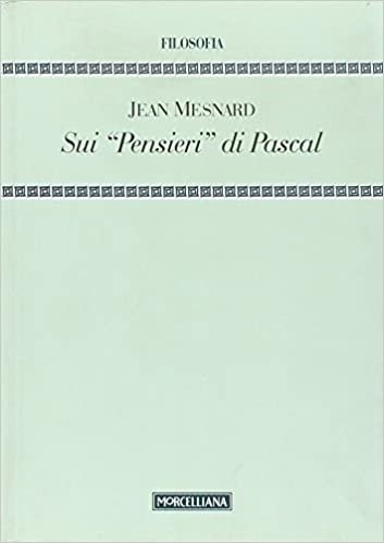 okumak Mesnard, J: Sui «Pensieri» di Pascal