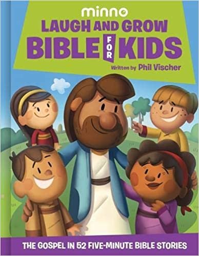 okumak Laugh and Grow Bible for Kids: The Gospel in 52 Five-Minute Bible Stories