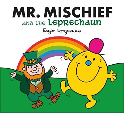 okumak Hargreaves, R: Mr. Mischief and the Leprechaun (Mr Men &amp; Little Miss Celebratn)
