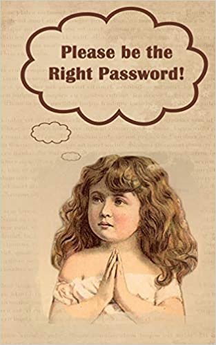 okumak Please be the Right Password: Internet passwords, addresses and usernames, humorous cover with A-Z index