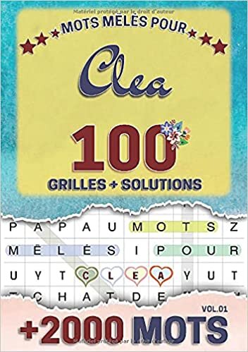 okumak Mots mêlés pour Clea: 100 grilles avec solutions, +2000 mots cachés, prénom personnalisé Clea | Cadeau d&#39;anniversaire pour f, maman, sœur, fille, enfant | Petit Format A5 (14.8 x 21 cm)