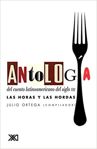 okumak Antologia Del Cuento Latinoamericano Del Siglo Xxi. Las Horas y Las Hordas (La Creacion Literaria)