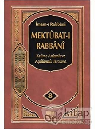 okumak Mektubat-ı Rabbani 8. Cilt: Kelime Anlamı ve Açıklamalı Tercüme