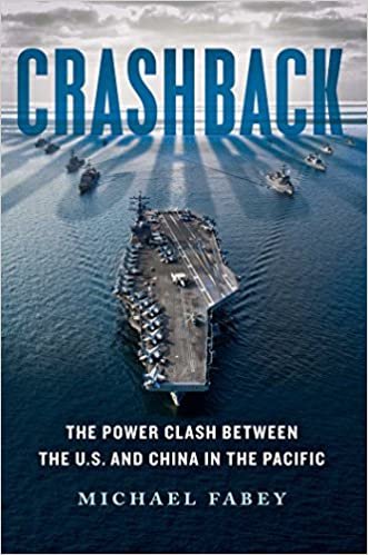 okumak Crashback: The Power Clash Between the U.S. and China in the Pacific Fabey, Michael