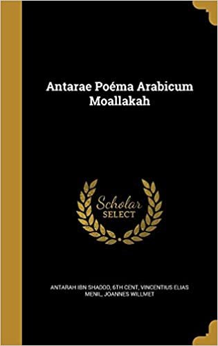 Antarae Poema Arabicum Moallakah