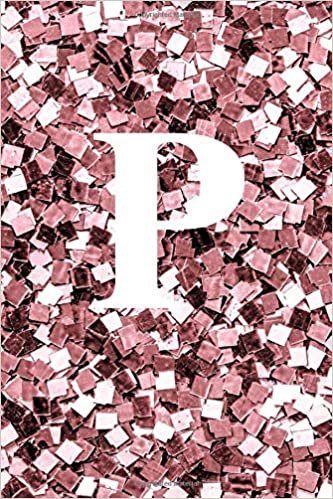 okumak P notebook: Sequin pink notebook, Monogram notebook/journal. letter P personalized notebook/journal/dairies for writing and taking notes .notebook for ... for girls .glossy finish 6×9 inches 120 pages