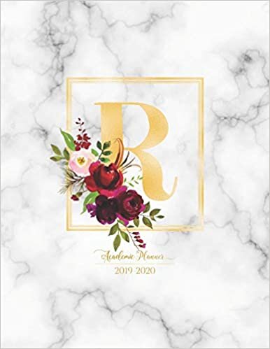 okumak Academic Planner 2019-2020: Burgundy Flowers with Gold Monogram Letter R over Marble Academic Planner July 2019 - June 2020 for Students, Moms and Teachers (School and College)