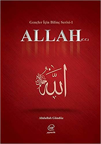 okumak Allah (C.C) - Gençler İçin Bilinç Serisi 1