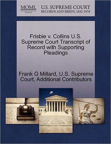 okumak Frisbie V. Collins U.S. Supreme Court Transcript of Record with Supporting Pleadings