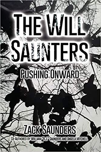 okumak The Will Saunters: Pushing Onward