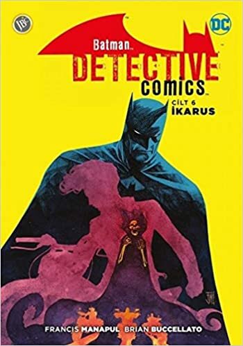 okumak Batman - Dedektif Hikayeleri Cilt 6: İkarus
