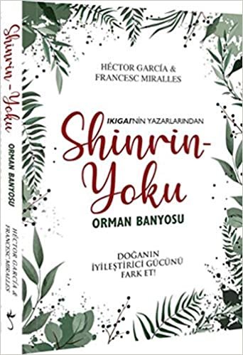 okumak Shinrin Yoku - Orman Banyosu: Doğanın İyileştirici Gücünü Fark Et!