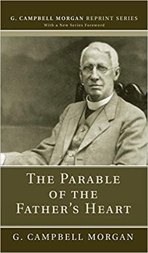 okumak The Parable of the Father&#39;s Heart (G. Campbell Morgan Reprint)