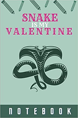 SNAKE Is My Valentine: Blank Lined Notebook, Composition Book, Diary gift for Women, Men, s, Children and students (Animal Lover Notebook)