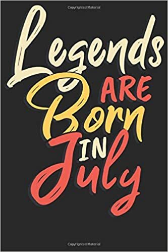 okumak Legends are born in July: Wochenplaner Dezember 19 bis Januar 21 - 1 Woche auf einen Blick - DIN A5 Monatsplaner Terminplaner Checklisten &amp; Notizen ... Geburtsmonat B-Day Geburtstagsspruch Geburt