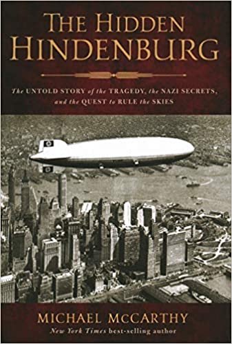 okumak The Hidden Hindenburg: The Untold Story of the Tragedy, the Nazi Secrets, and the Quest to Rule the Skies