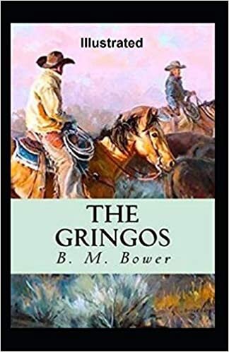 okumak The Gringos Illustrated By B. M. Bower