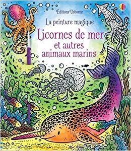 okumak Licornes de mer et autres animaux marins - La peinture magique